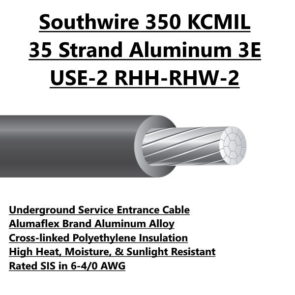 Southwire 350 KCMIL 35 Strand Aluminum 3E USE-2 RHH-RHW-2 Electrical Wire For Sale Tucson