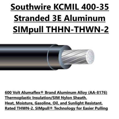 Southwire 400 KCMIL Stranded 3E Aluminum SIMpull (TM) THHN-THWN-2