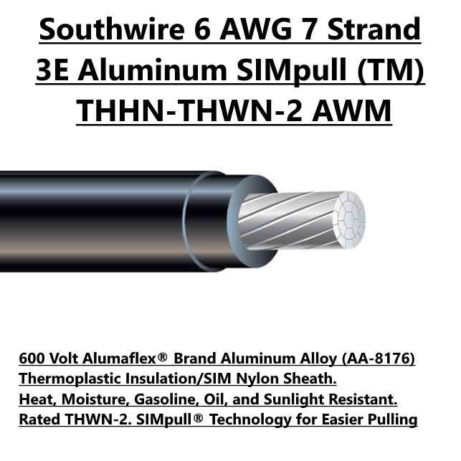 Southwire Alumaflex 6 AWG Electrical Wire For Sale Tucson 7 Strand 3E Aluminum SIMpull THHN THWN AWM